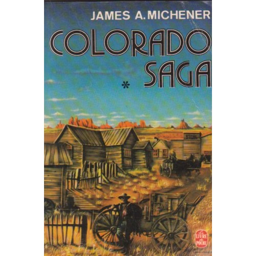Colorado Saga tome 1 James A Michener
